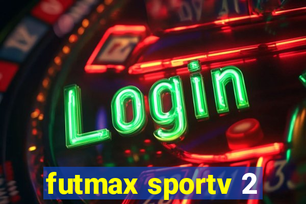 futmax sportv 2